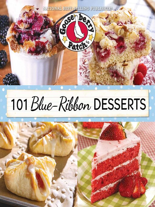 Title details for 101 Blue Ribbon Dessert Recipes by Gooseberry Patch - Wait list